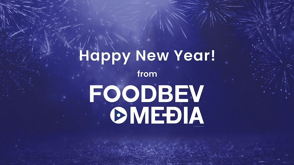 Happy new year from FoodBev Media!