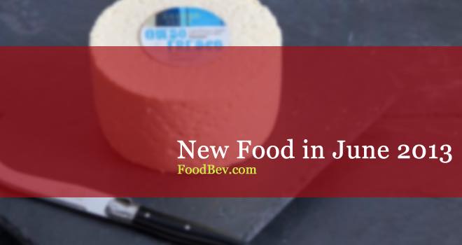 A gallery of new food products for June 2013