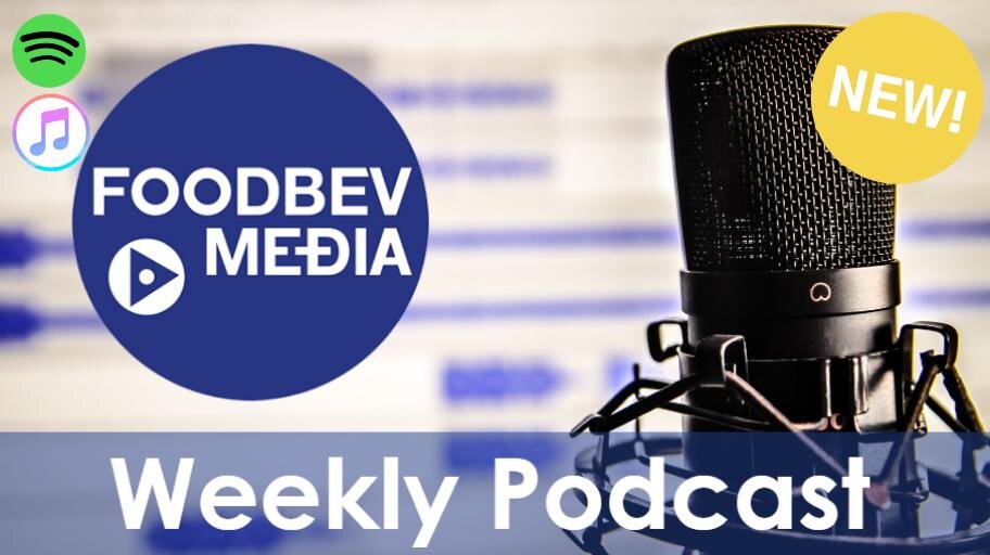 Weekly podcast: The latest news from the food and beverage industry