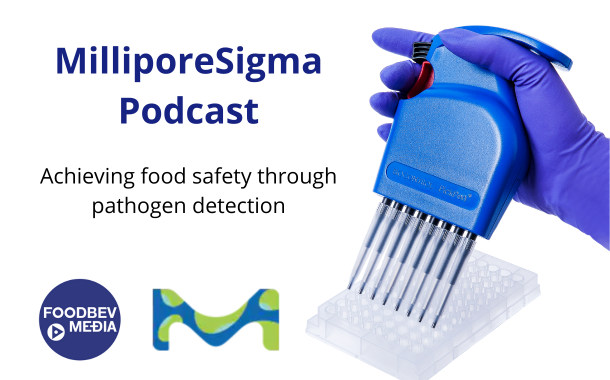MilliporeSigma podcast: Achieving food safety through pathogen detection